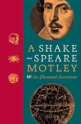 A Shakespeare Motley : An Illustrated Assortment