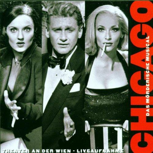 Kander: Chicago (Gesamtaufnahme) (Aufnahme Theater an der Wien)