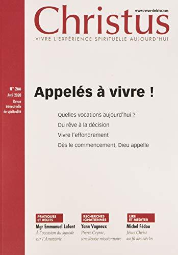 Christus, n° 266. Appelés à vivre !