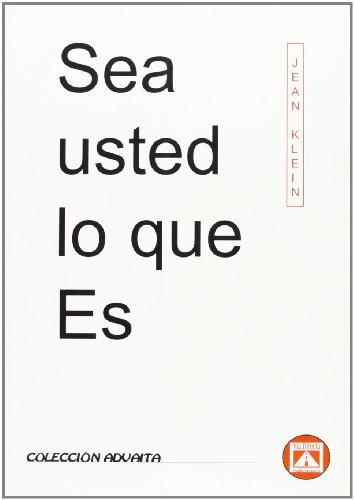 SEA USTED LO QUE ES