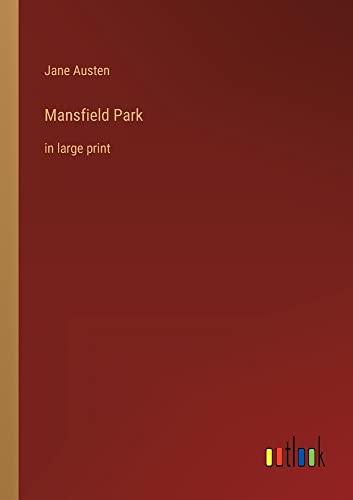 Mansfield Park: in large print