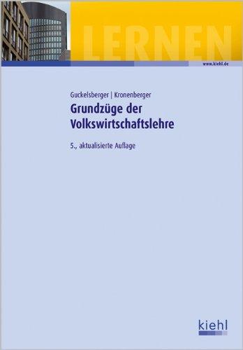 Grundzüge der Volkswirtschaftslehre: Lehr- und Übungsbuch