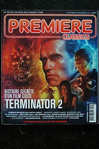 PREMIERE CLASSICS 1 2017 TERMINATOR 2 ARNOLD SCHWARZENEGGER KUBRICK TIM BURTON NEW YORK 1997 37°2 LE MATIN LES DIABOLIQUES