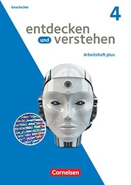 Entdecken und verstehen - Geschichtsbuch - Arbeitshefte plus - Heft 4: Arbeitsheft