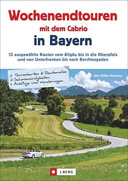 Wochenendtouren mit dem Cabrio in Bayern