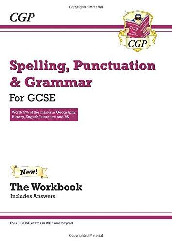 Spelling, Punctuation and Grammar for GCSE, Workbook