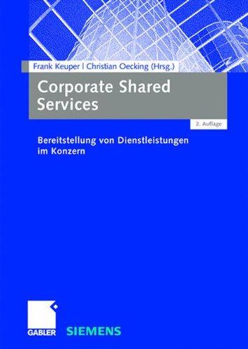 Corporate Shared Services: Bereitstellung von Dienstleistungen im Konzern