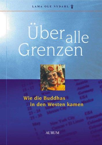 Über alle Grenzen: Wie die Buddhas in den Westen kamen