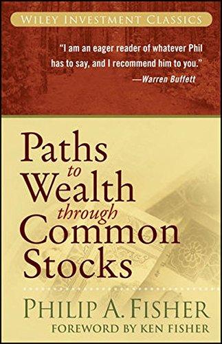 Paths to Wealth Through Common Stocks (Wiley Investment Classic Series)