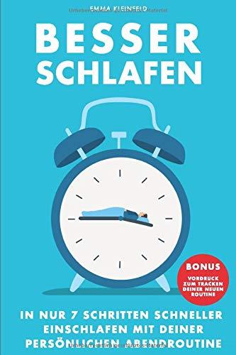 Besser schlafen: In nur 7 Schritten schneller einschlafen mit deiner persönlichen Abendroutine