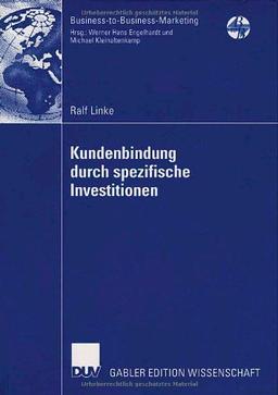 Kundenbindung durch spezifische Investitionen (Business-to-Business-Marketing)