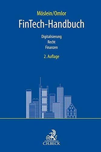 FinTech-Handbuch: Digitalisierung, Recht, Finanzen