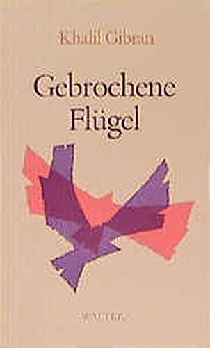 Gebrochene Flügel: Roman