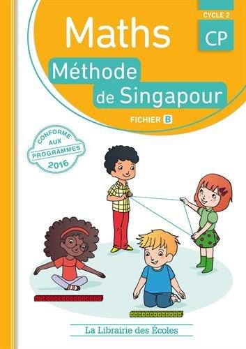 Maths, méthode de Singapour, CP, cycle 2 : fichier B