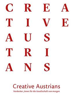 Creative Austrians: Innovators für the society of the future