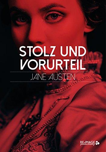 Stolz und Vorurteil (Re-Image Classics)