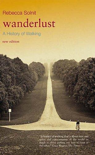 Wanderlust: A History of Walking