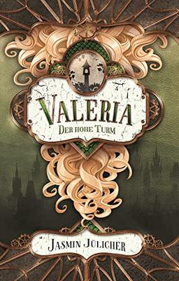 Valeria: Der hohe Turm