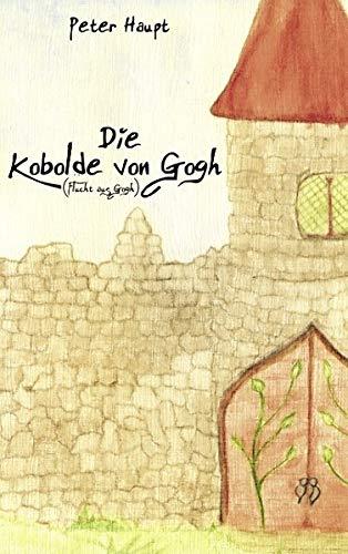 Die Kobolde von Gogh: Flucht aus Gogh