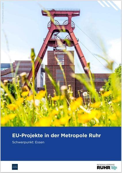 EU-Projekte in der Metropole Ruhr: Schwerpunkt: Essen