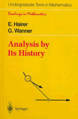 Analysis by Its History (Undergraduate Texts in Mathematics / Readings in Mathematics)