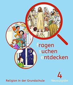 Fragen-suchen-entdecken - Neuausgabe: Band 4 - Schülerbuch