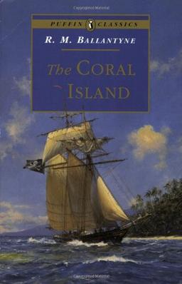 The Coral Island (Puffin Classics)