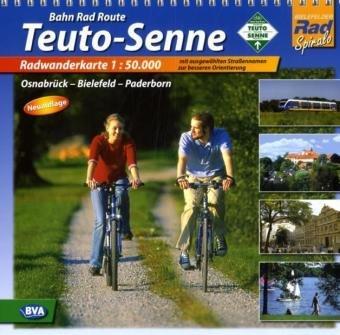 Bahn Rad Route Teuto-Senne 1 : 50 000. Radwanderkarte: Osnabrück - Bielefeld - Paderborn. Radwanderkarte mit ausgewählten Straßennahmen zur besseren Orientierung