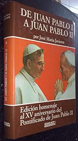 De Juan Pablo I a Juan Pablo II. La aventura de la Iglesia en nuestros días