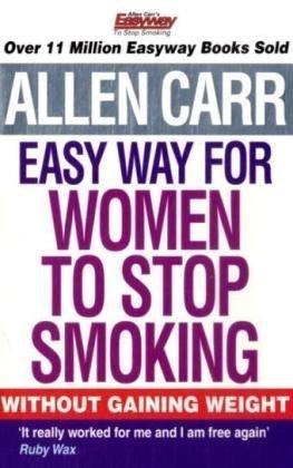 Allen Carr's Easy Way for Women to Stop Smoking