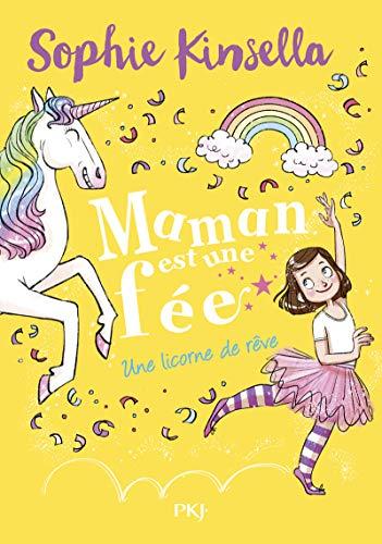 Maman est une fée. Vol. 3. Une licorne de rêve