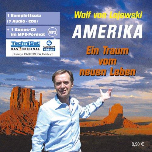 Amerika: Ein Traum vom neuen Leben