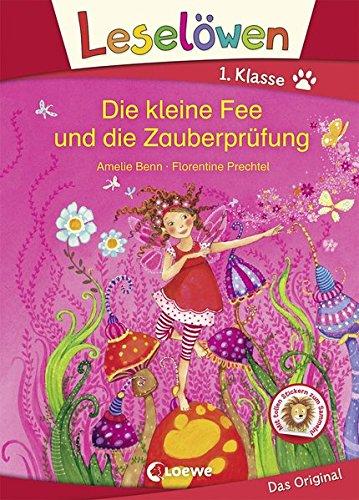 Leselöwen 1. Klasse - Die kleine Fee und die Zauberprüfung