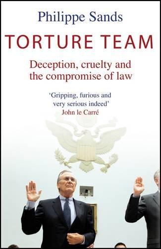 Torture Team: Deception, Cruelty and the Compromise of Law: Uncovering War Crimes in the Land of the Free