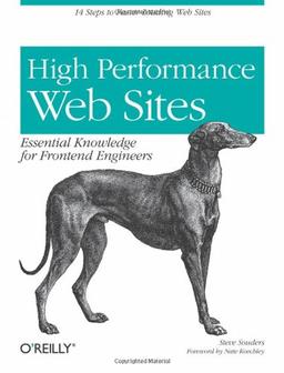 High Performance Web Sites: 14 Steps to Faster-Loading Web Sites