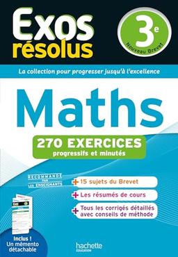 Maths 3e : 270 exercices progressifs et minutés : nouveau brevet