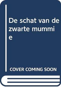 De schat van de zwarte mummie (De avonturen van Carlo Cabana)