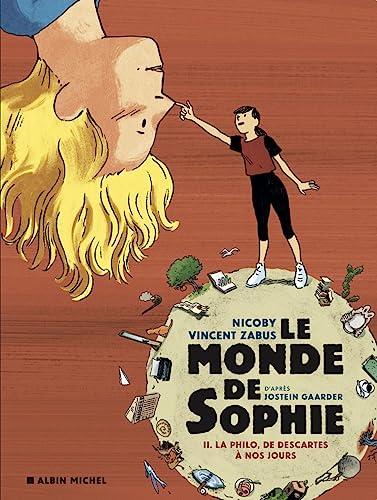 Le monde de Sophie. Vol. 2. La philo, de Descartes à nos jours