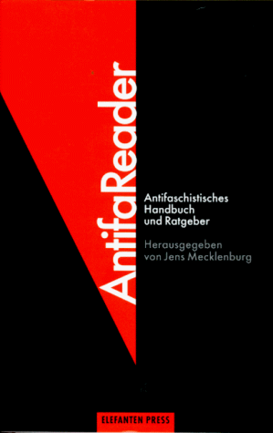 Antifa Reader. Antifaschistisches Handbuch und Ratgeber