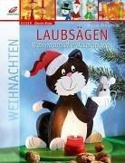 Laubsägen - Weihnachtliche Dekorationen