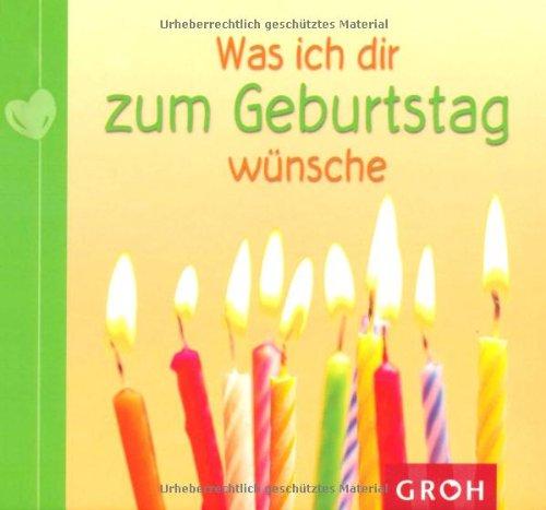 Was ich dir zum Geburtstag wünsche -