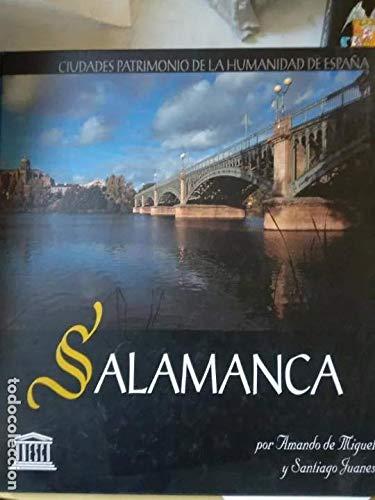 Salamanca, ciudad patrimonio de la humanidad de España