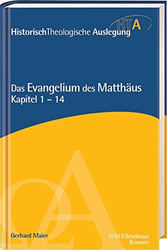 Das Evangelium des Matthäus, Kapitel 1-14