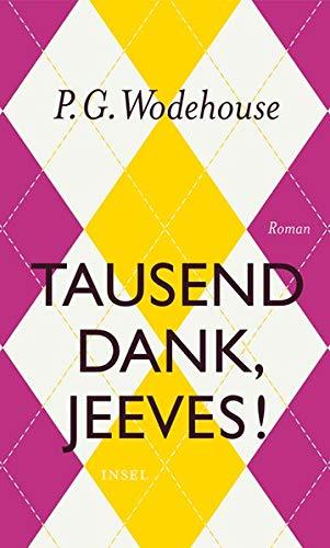 Tausend Dank, Jeeves!: Roman