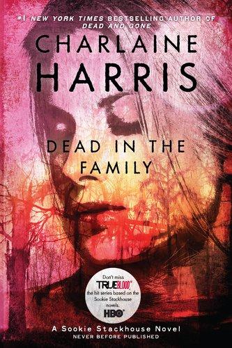 EXP Dead in the Family: A Sookie Stackhouse Novel (Sookie Stackhouse/True Blood)