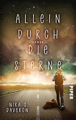 Allein durch die Sterne: Roman