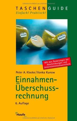 Einnahmen-Überschussrechnung: Einfache Buchführung für Freiberufler und Selbstständige