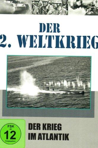 Der 2. Weltkrieg - Der Krieg im Atlantik