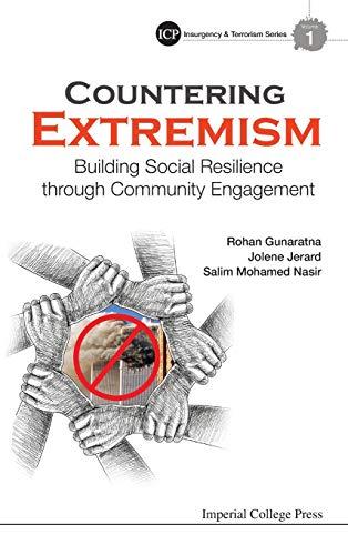 Countering Extremism: Building Social Resilience Through Community Engagement (Imperials College Press Insurgency and Terrorism, Band 1)