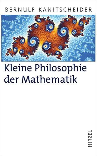 Kleine Philosophie der Mathematik